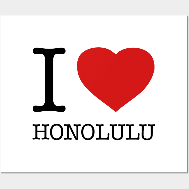 I LOVE HONOLULU Wall Art by eyesblau